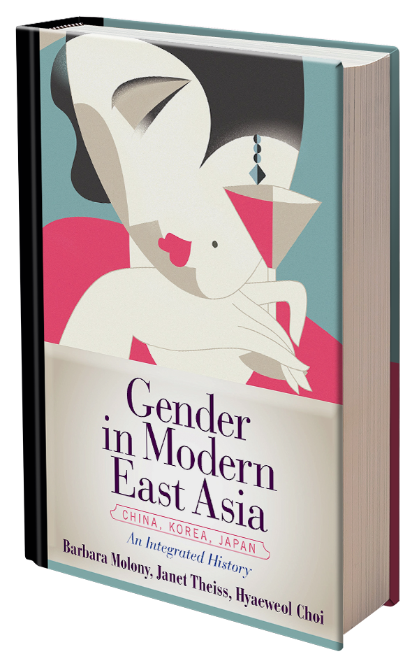 Gender in Modern East Asia - An Integrated History